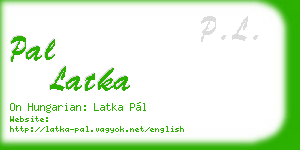 pal latka business card